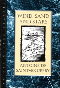 wind, sand and stars by antoine de saint-exupéry
